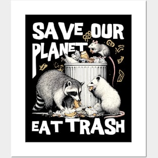 Funny Save Our Planet Eat Trash Rat, Possum and Racoon Posters and Art